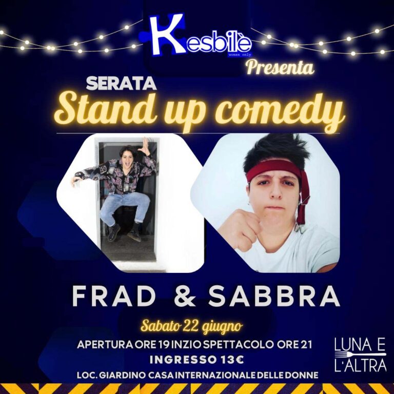 Stand up comedy con FRAD e SABBRA / Kesbilè